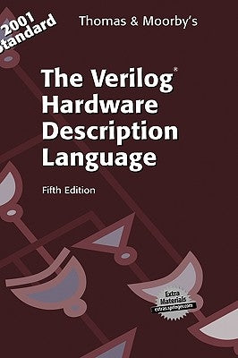 The Verilog(r) Hardware Description Language by Thomas, Donald E.