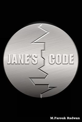 Jane's Code: How a below average guy convinced the most beautiful woman in town to marry him by Radwan, M. Farouk