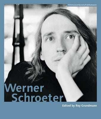 Werner Schroeter by Grundmann, Roy