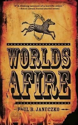 Worlds Afire by Janeczko, Paul B.