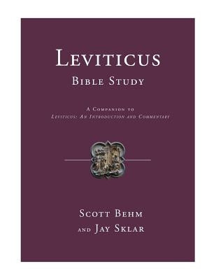 Leviticus Bible Study: A Companion to Leviticus: An Introduction and Commentary by Behm, Scott