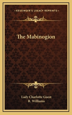 The Mabinogion by Guest, Lady Charlotte