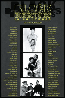 Black Directors in Hollywood by Donalson, Melvin