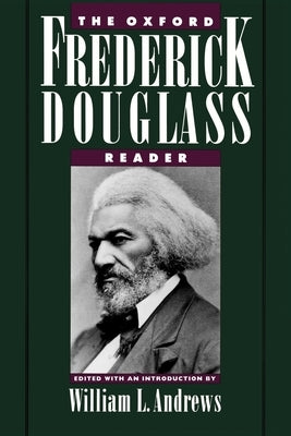 The Oxford Frederick Douglass Reader by Douglass, Frederick