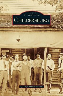 Childersburg by Mathis-Downs, J. Leigh
