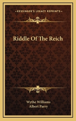 Riddle of the Reich by Williams, Wythe