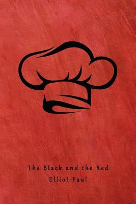 The Black and the Red: (A Homer Evans Mystery) by Paul, Elliot