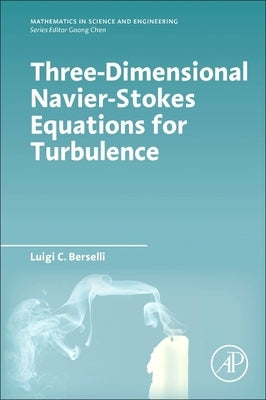 Three-Dimensional Navier-Stokes Equations for Turbulence by Berselli, Luigi C.
