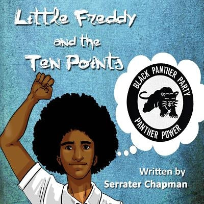 Little Freddy and the Ten Points by Chapman, Serrater