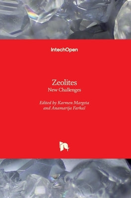 Zeolites: New Challenges by Margeta, Karmen