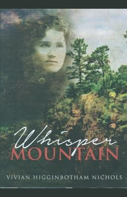 Whisper Mountain by Nichols, Vivian Higginbotham
