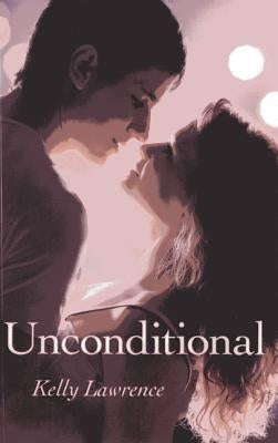 Unconditional by Lawrence, Kelly