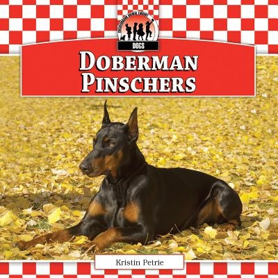 Doberman Pinschers by Petrie, Kristin