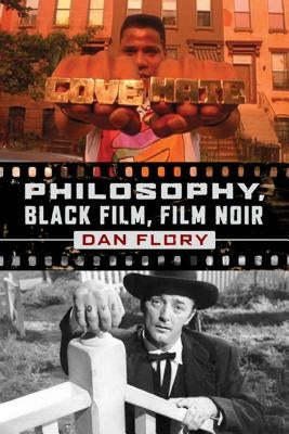 Philosophy, Black Film, Film Noir by Flory, Dan
