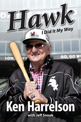 Hawk: I Did It My Way by Harrelson, Ken Hawk