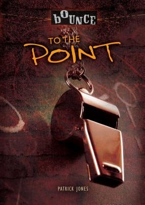 To the Point by Jones, Patrick