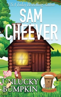 Unlucky Bumpkin by Cheever, Sam