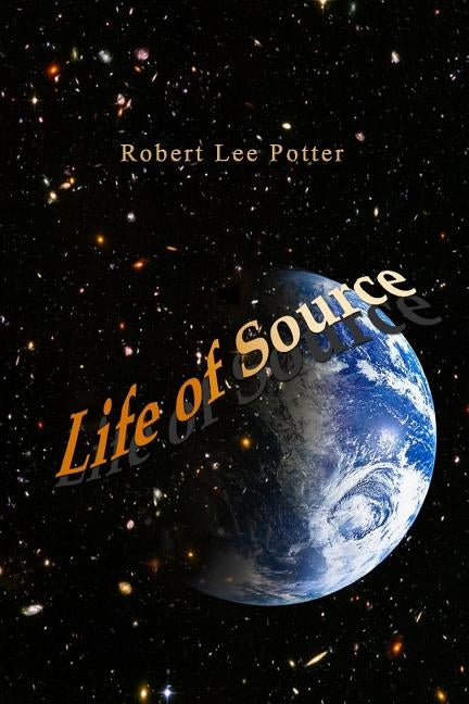 Life of Source by Bright, Stefan