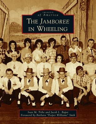 Jamboree in Wheeling by Tribe, Ivan M.