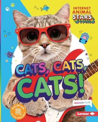 Cats, Cats, Cats! by Felix, Rebecca