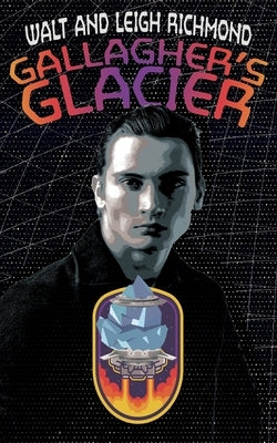Gallagher's Glacier by Richmond, Walt
