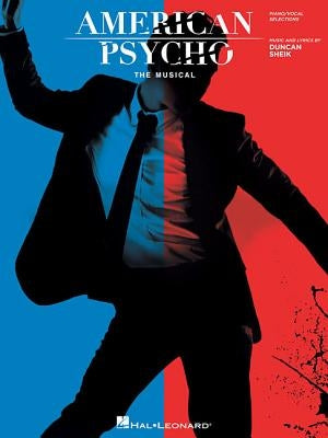 American Psycho: The Musical: Vocal Selections by Sheik, Duncan