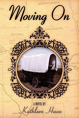 Moving on by Haun, Kathleen