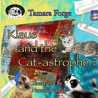 Klaus and the Cat-astrophe by Burduli, Nanuli