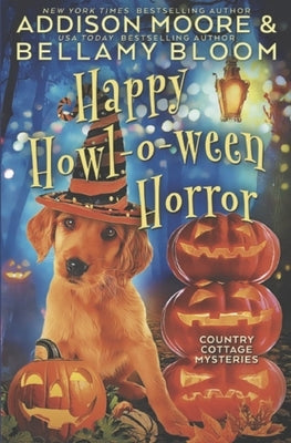 Happy Howl-o-ween Horror: Cozy Mystery by Bloom, Bellamy