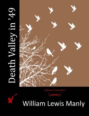 Death Valley in '49 by Manly, William Lewis