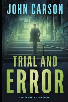 Trial and Error by Carson, John