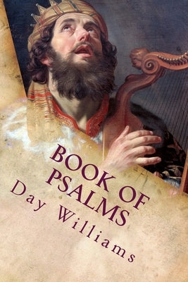 Book of Psalms: In Iambic Tetrameter by Williams, Day R.