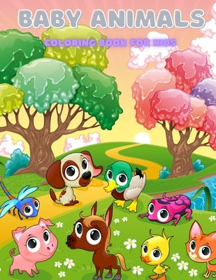 BABY ANIMALS - Coloring Book For Kids by Ash, Betsy