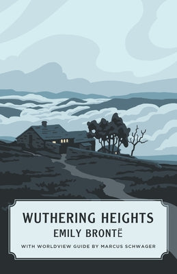 Wuthering Heights (Worldview Edition) by Brontë, Emily