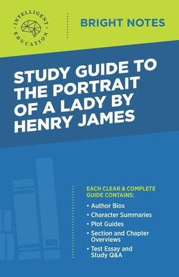 Study Guide to The Portrait of a Lady by Henry James by Intelligent Education