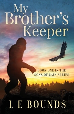 My Brother's Keeper by Bounds, L. E.
