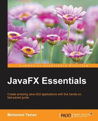 JavaFX Essentials by Taman, Mohamed