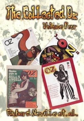 The Collected Oz Volume Four by Neville, Richard