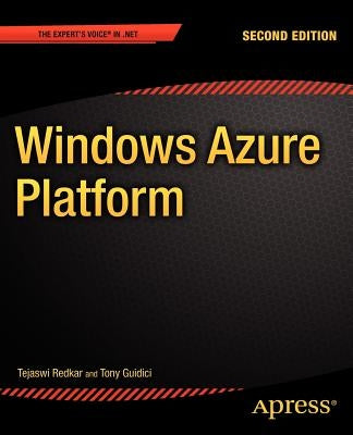 Windows Azure Platform by Redkar, Tejaswi