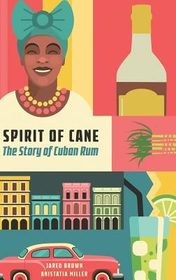Spirit of the Cane by Brown, Jared M.