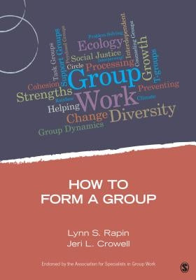 How to Form a Group by Rapin, Lynn S.