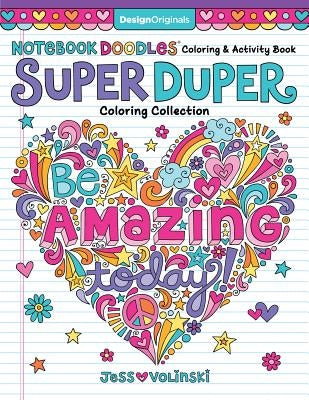 Notebook Doodles Super Duper Coloring & Activity Book: With Color-Your-Own Stickers! by Volinski, Jess