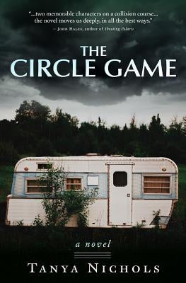 The Circle Game by Nichols, Tanya