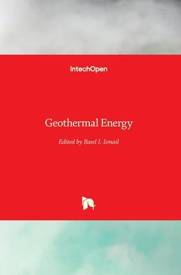 Geothermal Energy by Ismail, Basel I.