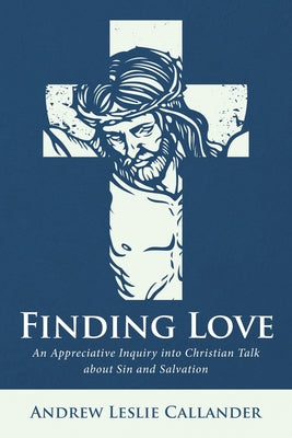 Finding Love by Callander, Andrew Leslie