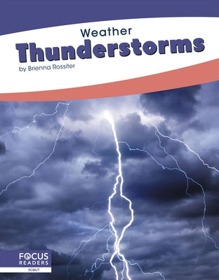 Thunderstorms by Rossiter, Brienna