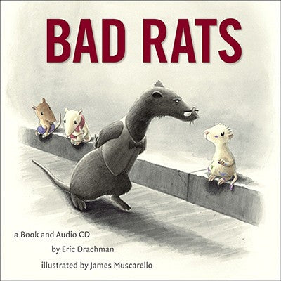 Bad Rats [With CD] by Drachman, Eric