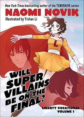 Will Supervillains Be on the Final? by Novik, Naomi