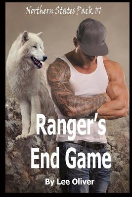 Ranger's End Game by Oliver, Lee
