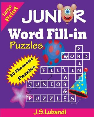 Junior Word Fill-In Puzzles by Lubandi, J. S.